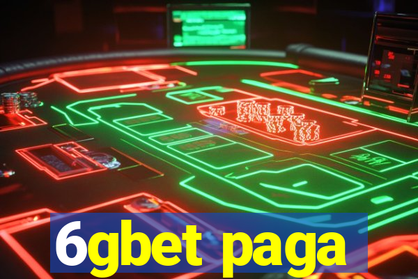 6gbet paga